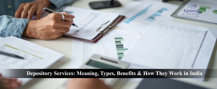 Depository Services: Meaning, Types, Benefits & How They Work in India